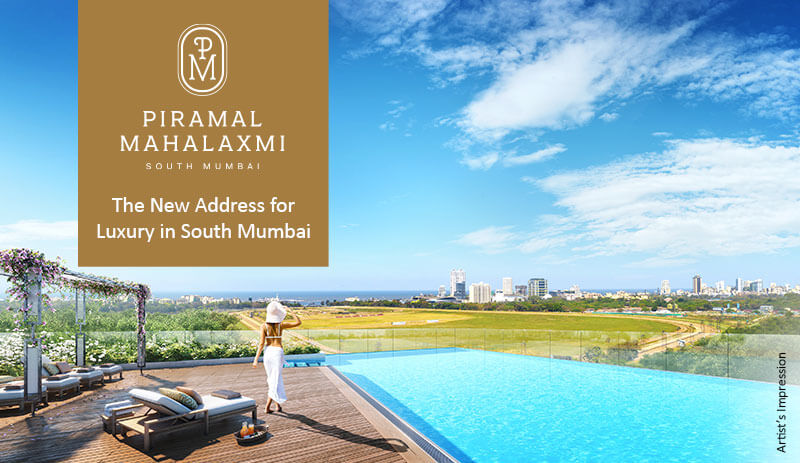 Piramal Mahalaxmi The New Address for Luxury in South Mumbai